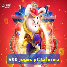 600 jogos plataforma